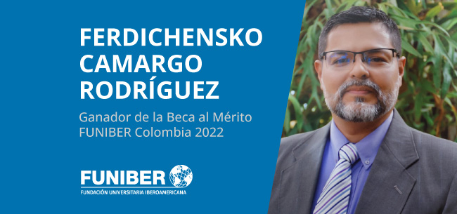 Entrevista a Ferdichensko Camargo Rodríguez, ganador de la Beca al Mérito FUNIBER Colombia 2022
